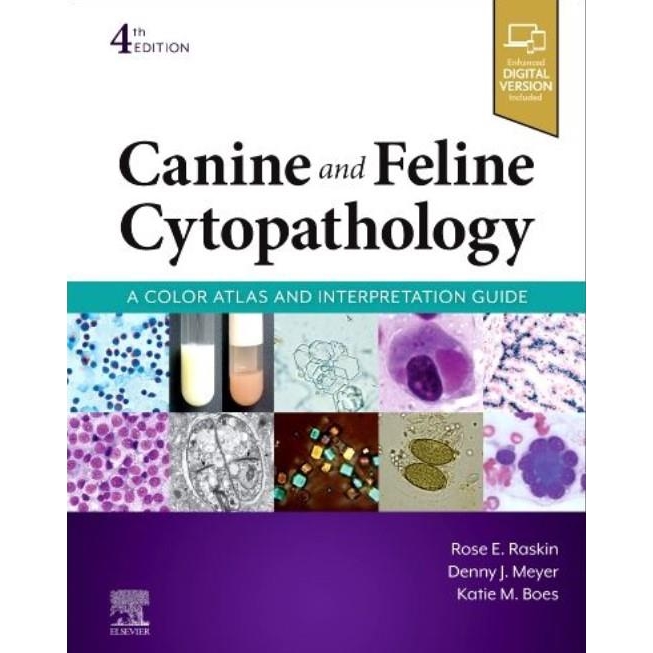 Canine and Feline Cytopathology, 4th Edition A Color Atlas and Interpretation Guide