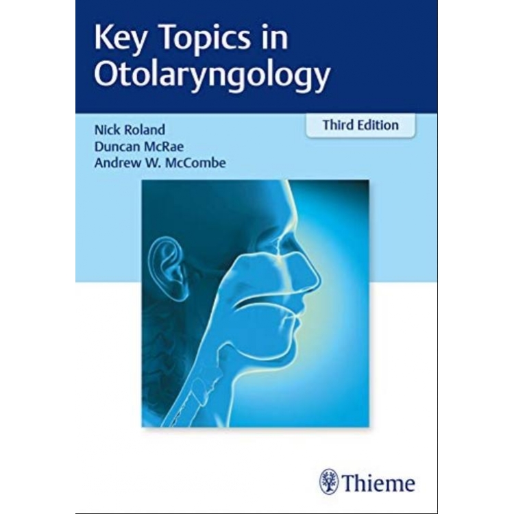 Key Topics in Otolaryngology 3rd Edition