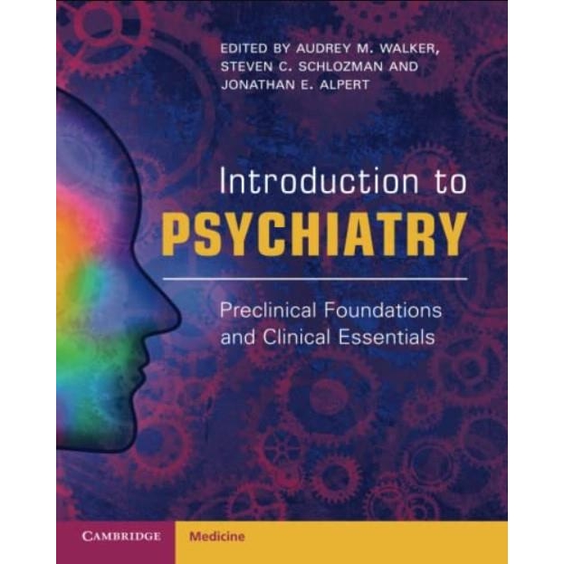 Introduction to Psychiatry (Preclinical Foundations and Clinical Essentials) 1st Edition