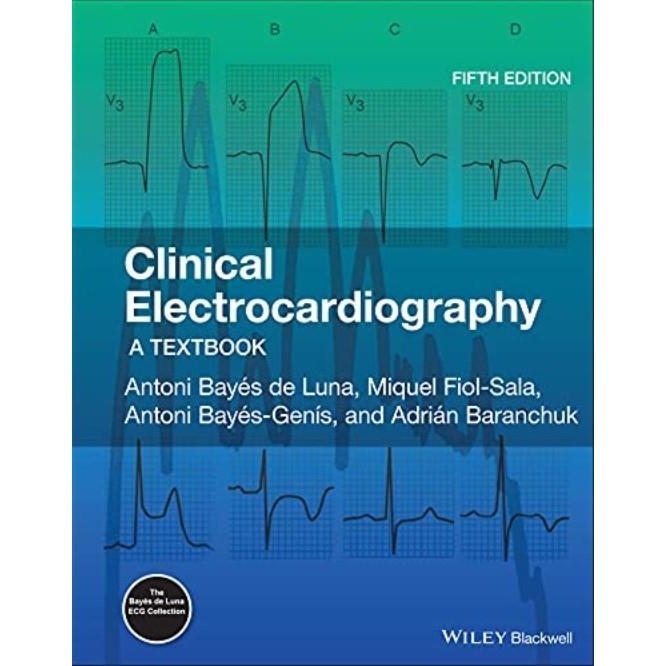 Clinical Electrocardiography: A Textbook, 5th Edition