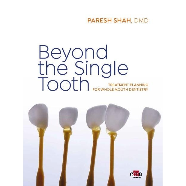 Beyond the Single Tooth, 1st edition