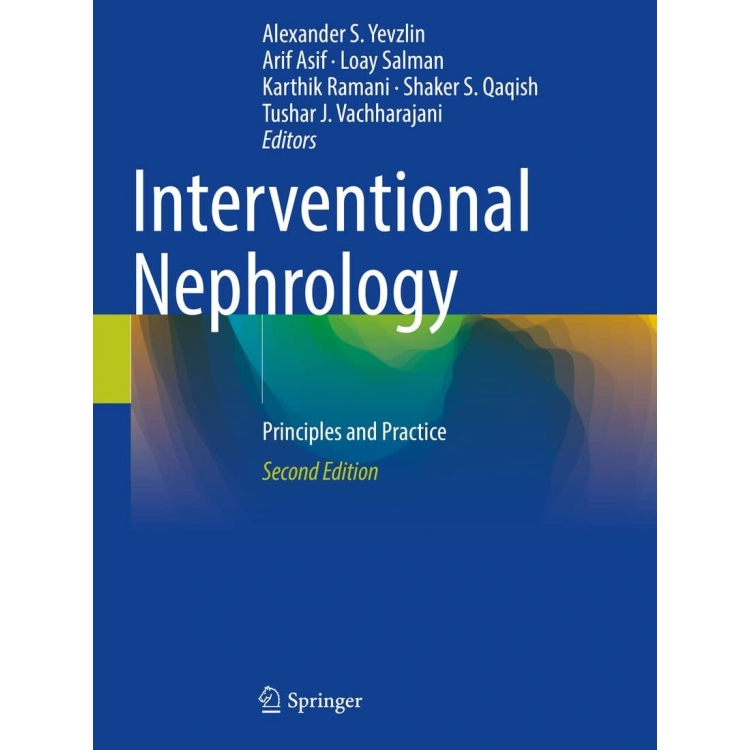 Interventional Nephrology: Principles and Practice, 2nd Edition