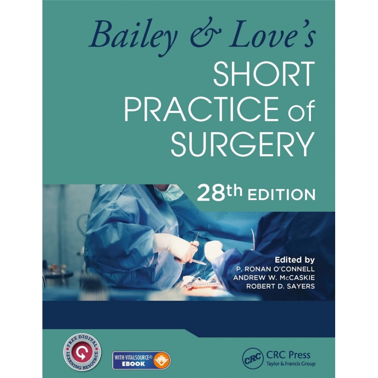 Bailey & Love`s Short Practice of Surgery, 28th Edition