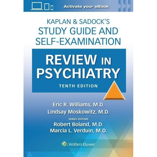 Kaplan & Sadock’s Study Guide and Self-Examination Review in Psychiatry, 10th Edition
