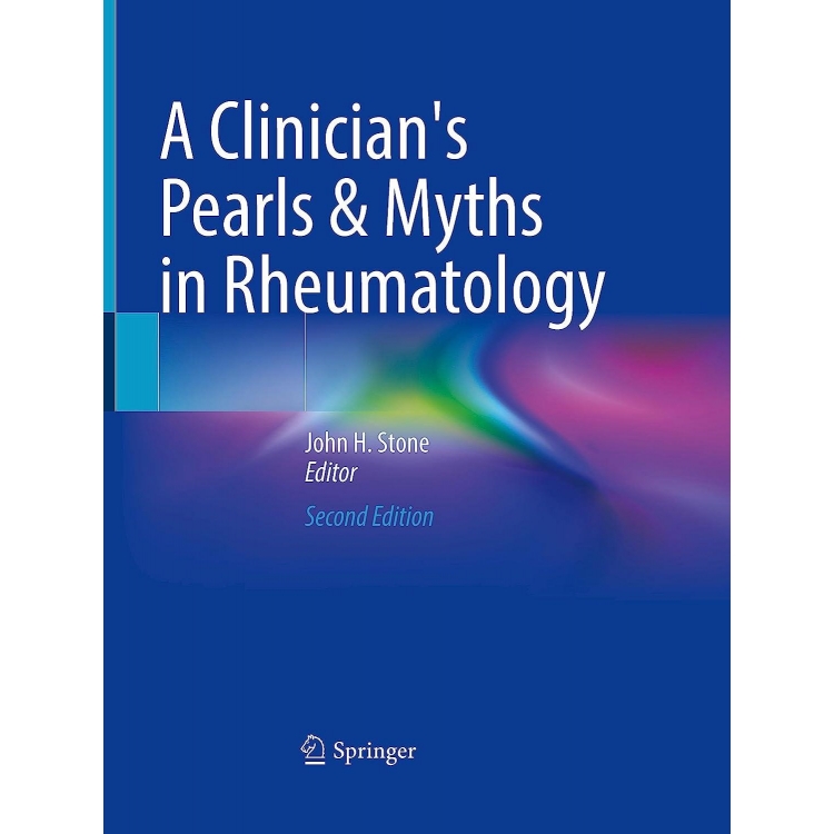 A Clinician`s Pearls & Myths in Rheumatology, 2nd Edition
