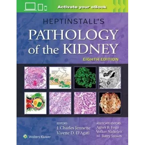 Heptinstall`s Pathology of the Kidney Eighth edition
