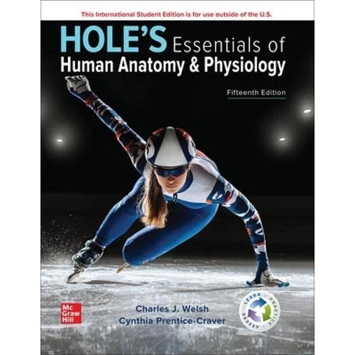 Hole`s Essentials of Human Anatomy & Physiology ISE, 15th Edition