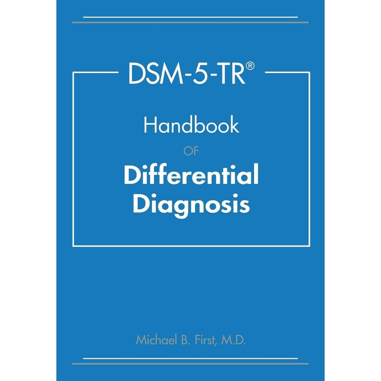 Dsm-5-tr Handbook of Differential Diagnosis