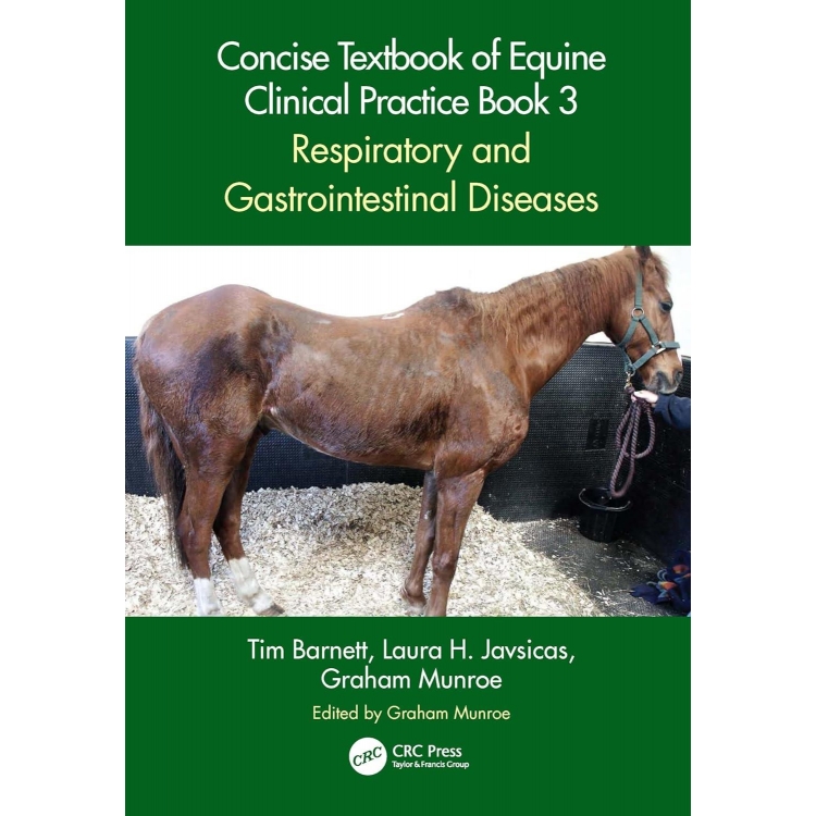 Concise Textbook of Equine Clinical Practice Book 3 Respiratory and Gastrointestinal Diseases