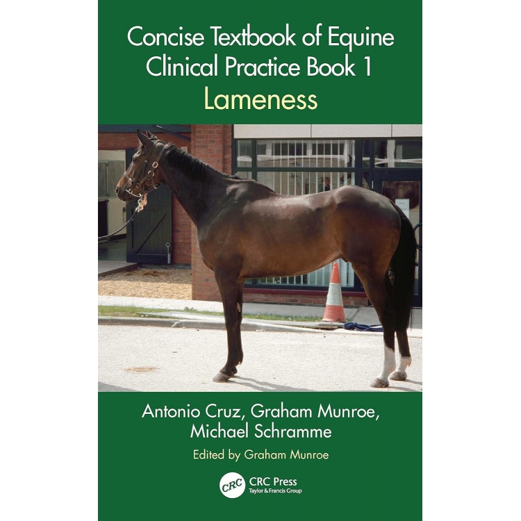 Concise Textbook of Equine Clinical Practice Book 1 Lameness