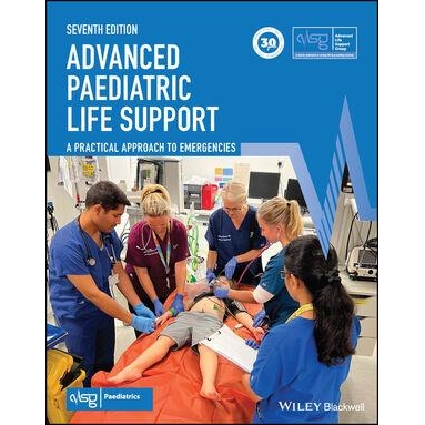 Advanced Paediatric Life Support: A Practical Approach to Emergencies, 7th Edition