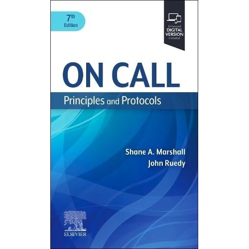 On Call Principles and Protocols, 7th Edition