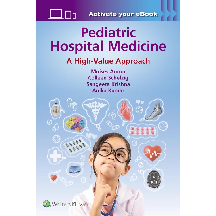 Pediatric Hospital Medicine: A High-Value Approach