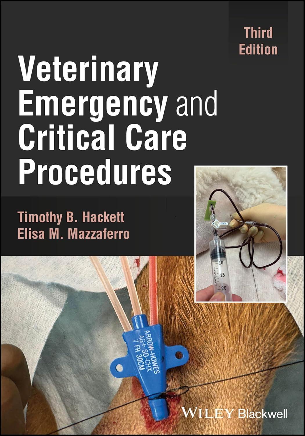 Veterinary Emergency and Critical Care Procedures, 3rd Edition