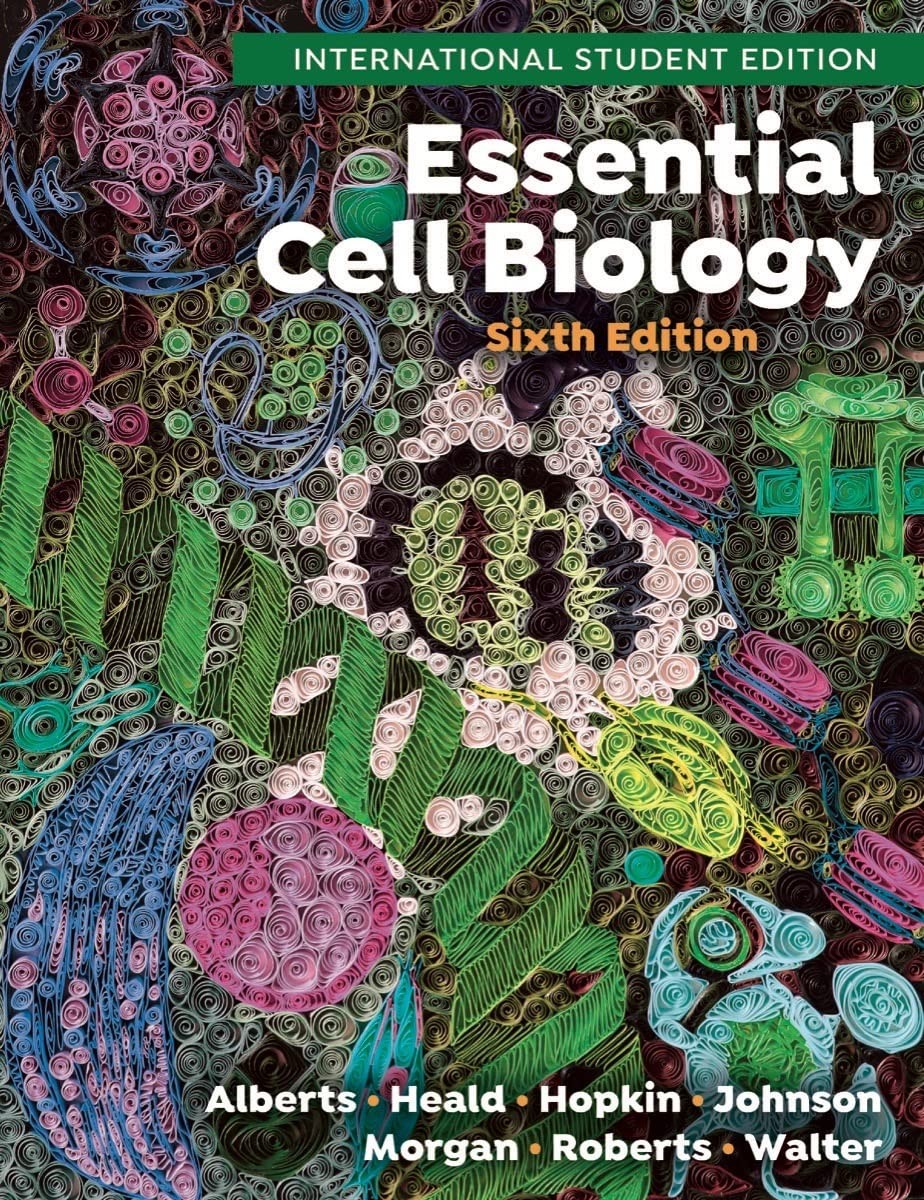 Essential Cell Biology, 6th International Student Edition