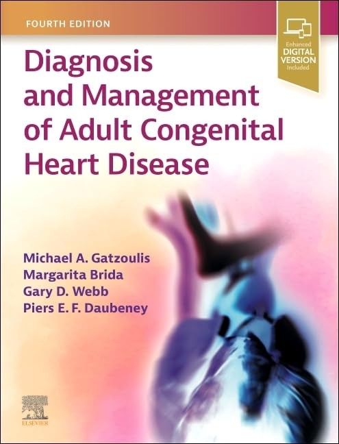 Diagnosis and Management of Adult Congenital Heart Disease, 4th Edition
