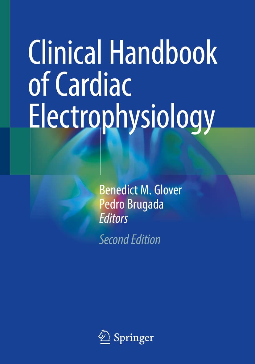 Clinical Handbook of Cardiac Electrophysiology, 2nd Edition