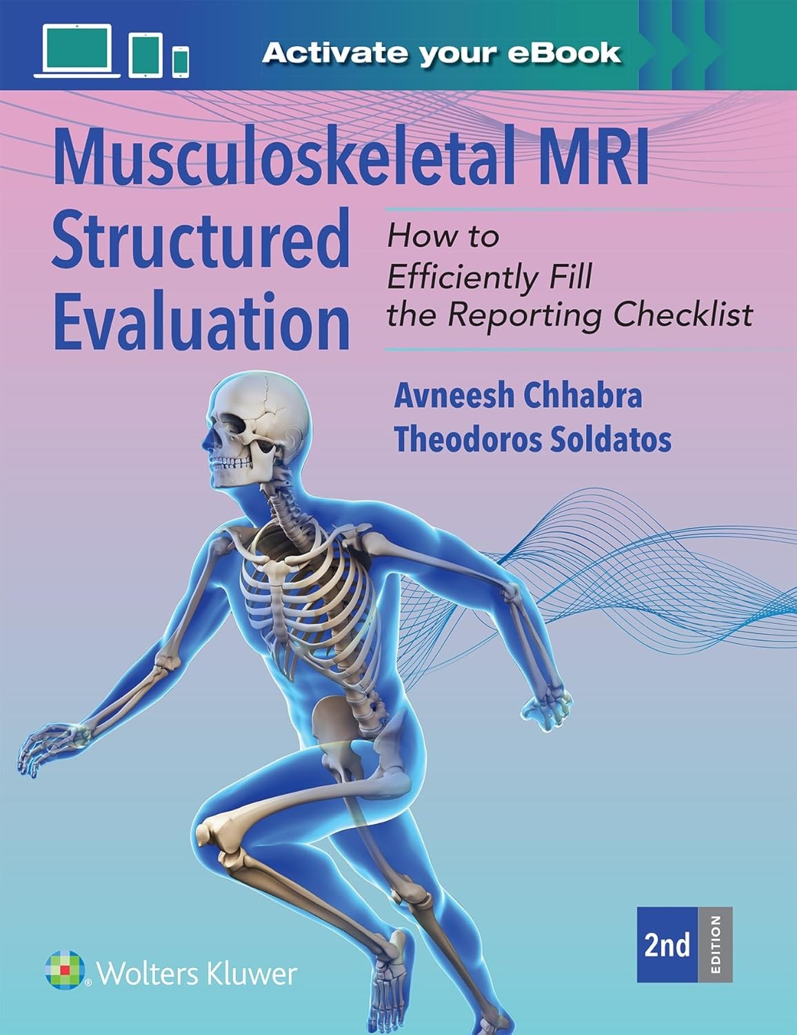 Musculoskeletal MRI Structured Evaluation: How to Efficiently Fill in the Reporting Checklist, 2nd Edition