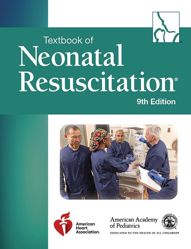 Textbook of Neonatal Resuscitation (NRP), 9th Edition