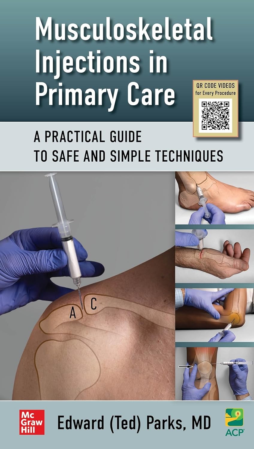 Musculoskeletal Injections in Primary Care: A Practical Guide to Safe and Simple Techniques
