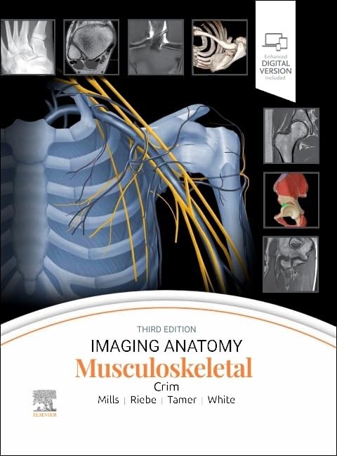 Imaging Anatomy: Musculoskeleta,l 3rd Edition