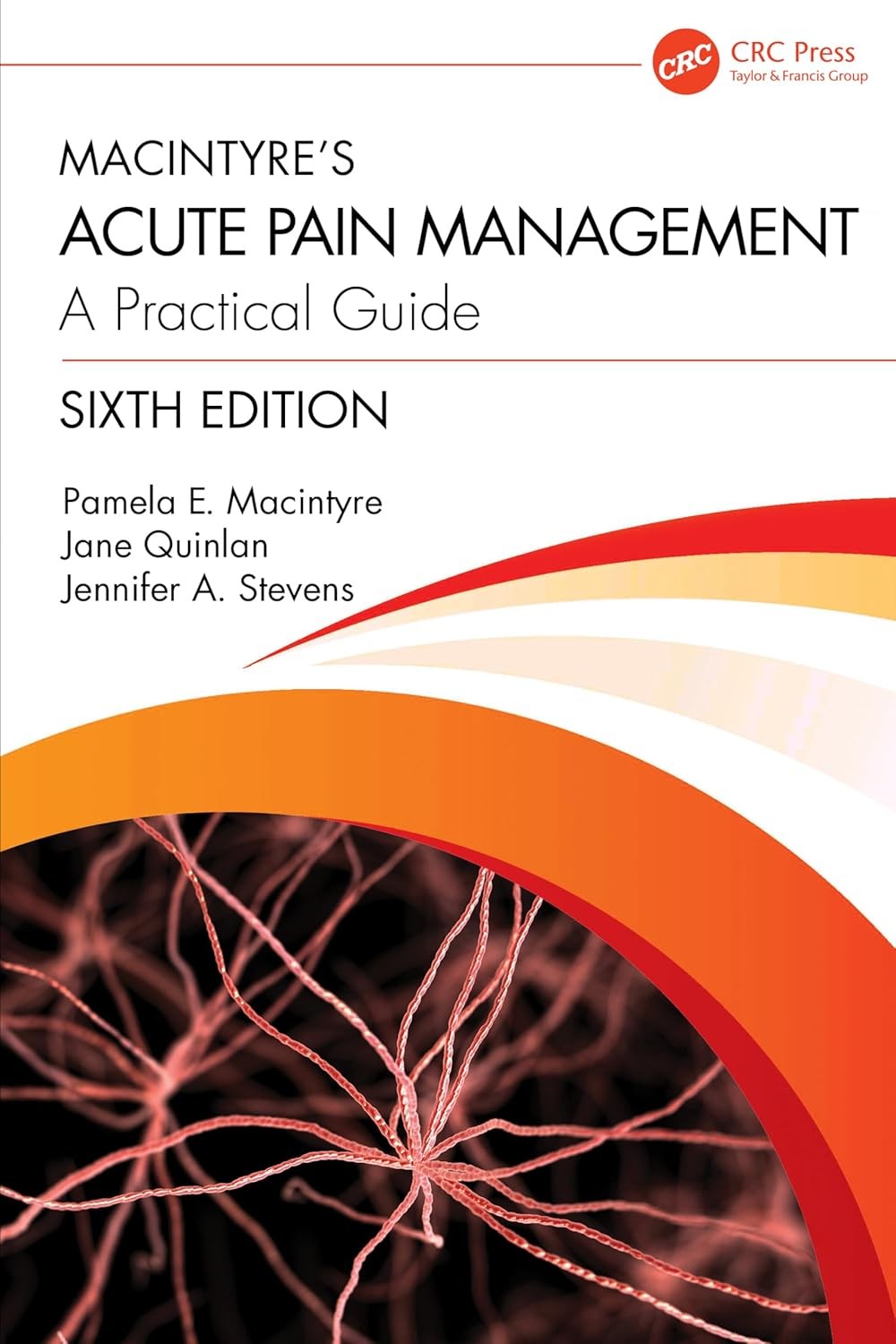 Macintyre’s Acute Pain Management: A Practical Guide, 6th Edition