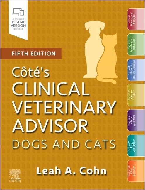 Cote`s Clinical Veterinary Advisor: Dogs and Cats, 5th Edition