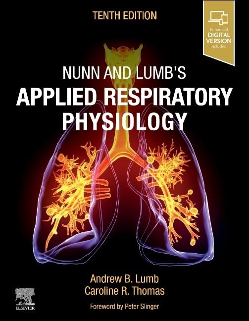 Nunn and Lumb`s Applied Respiratory Physiology, 10th Edition