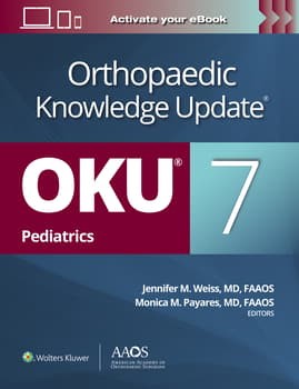 Orthopaedic Knowledge Update®: Pediatrics 7
