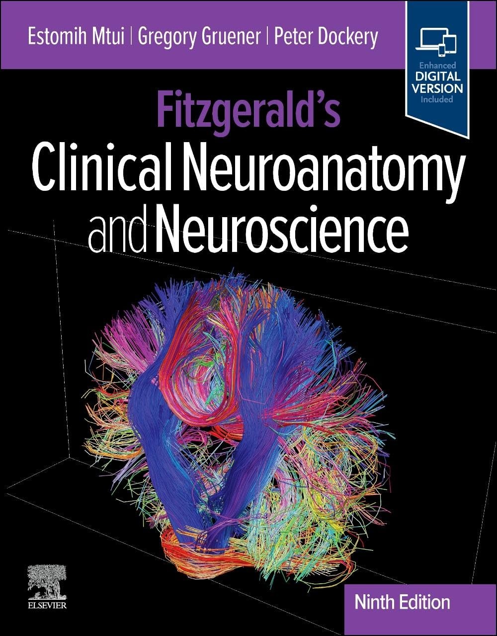 Fitzgerald`s Clinical Neuroanatomy and Neuroscience, 9th Edition