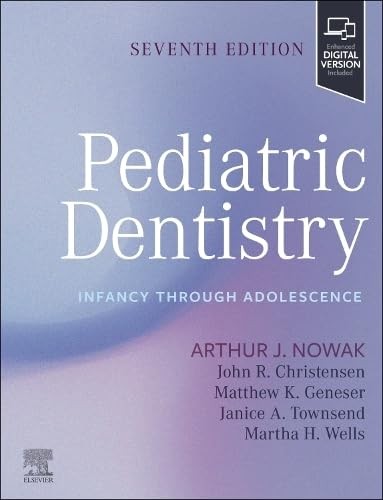 Pediatric Dentistry: Infancy through Adolescence, 7th Edition