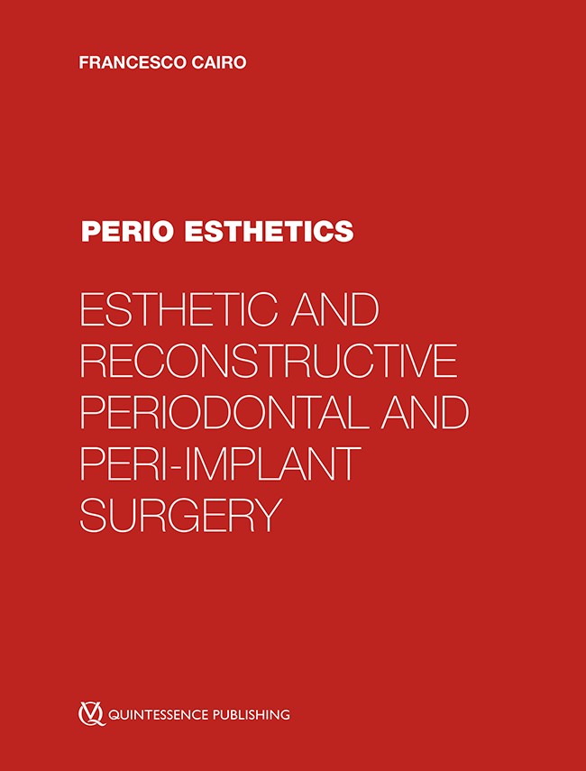 Perio Esthetics: Esthetic and Reconstructive Periodontal and Peri-Implant Surgery