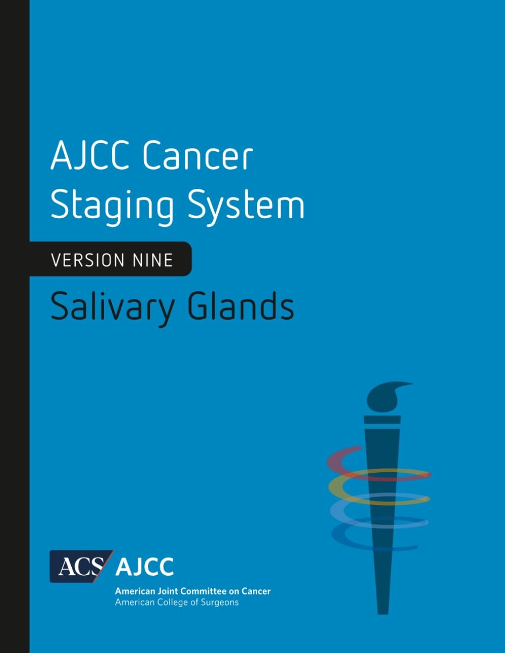 AJCC Cancer Staging System: Salivary Glands, Version 9