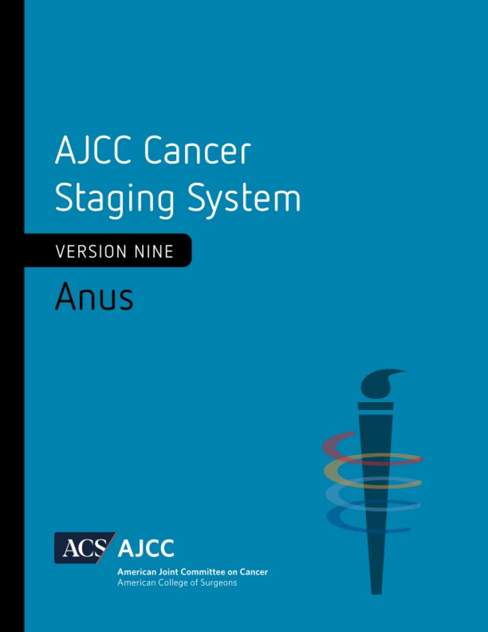 AJCC Cancer Staging System: Anus, Version 9