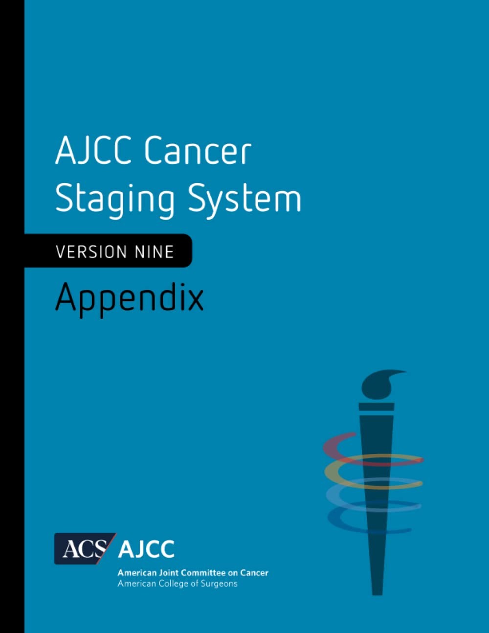 AJCC Cancer Staging System: Appendix, Version 9