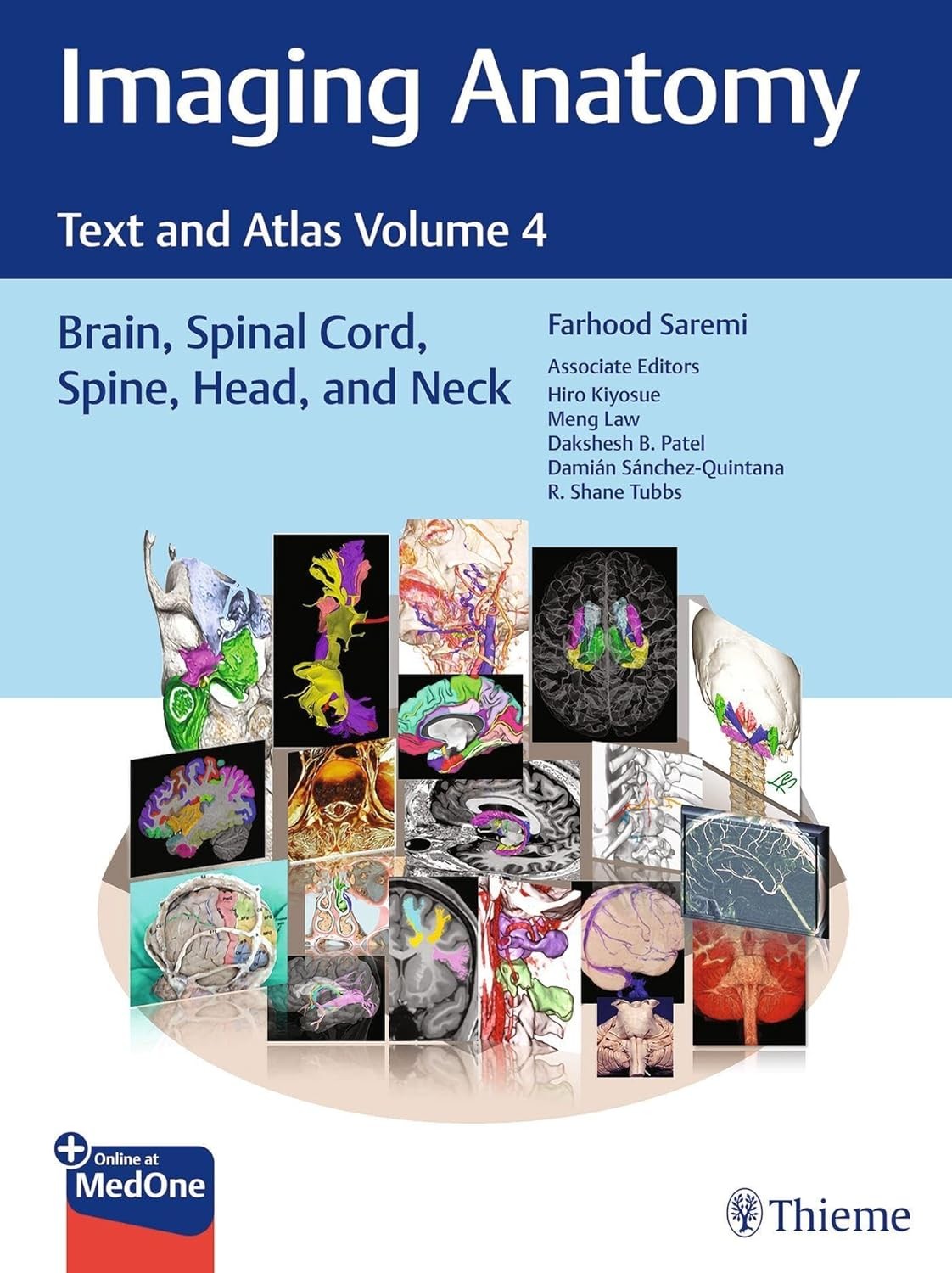 Imaging Anatomy - Text and Atlas Volume 4: Brain, Spinal Cord, Spine, Head, and Neck