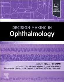 Decision-Making in Ophthalmology Decision Making Series