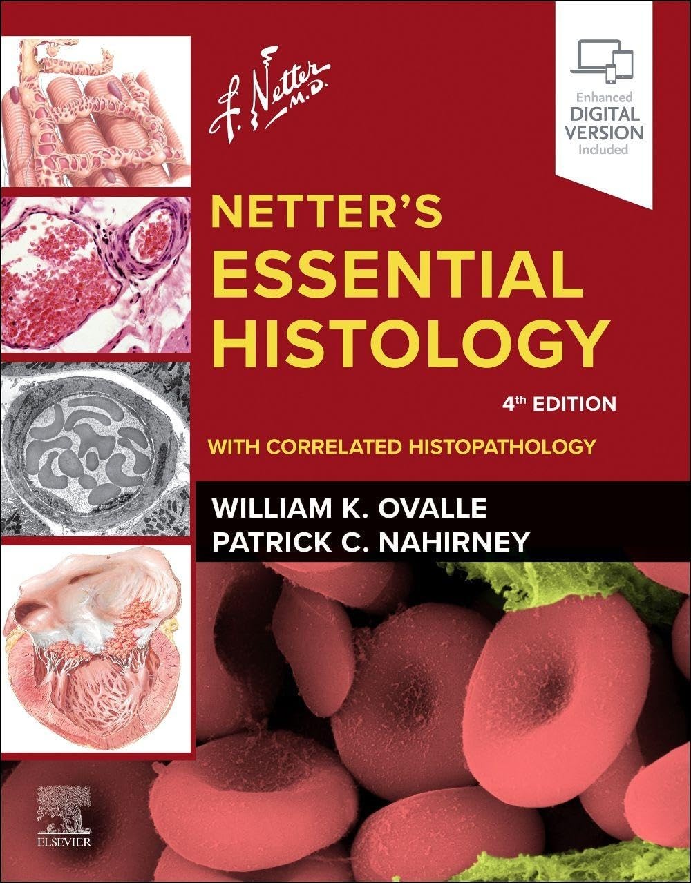 Netter`s Essential Histology: With Correlated Histopathology, 4th Edition