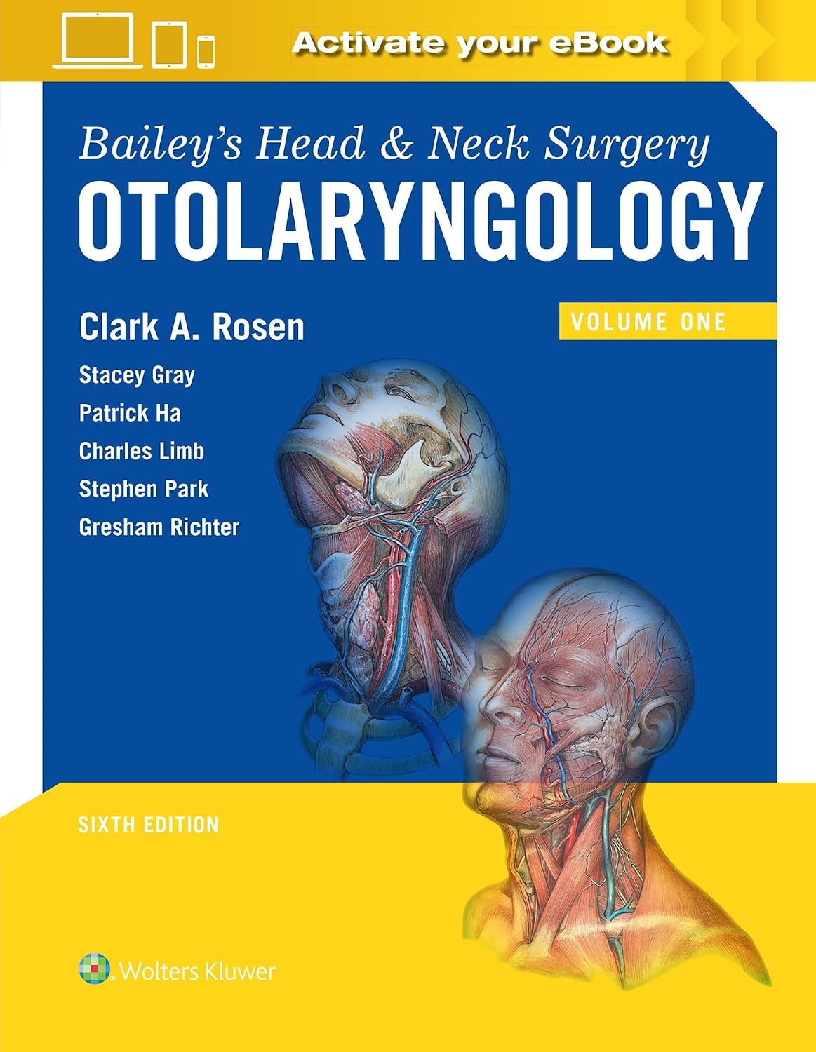 Bailey`s Head and Neck Surgery: Otolaryngology, Vol.1, 6th Edition