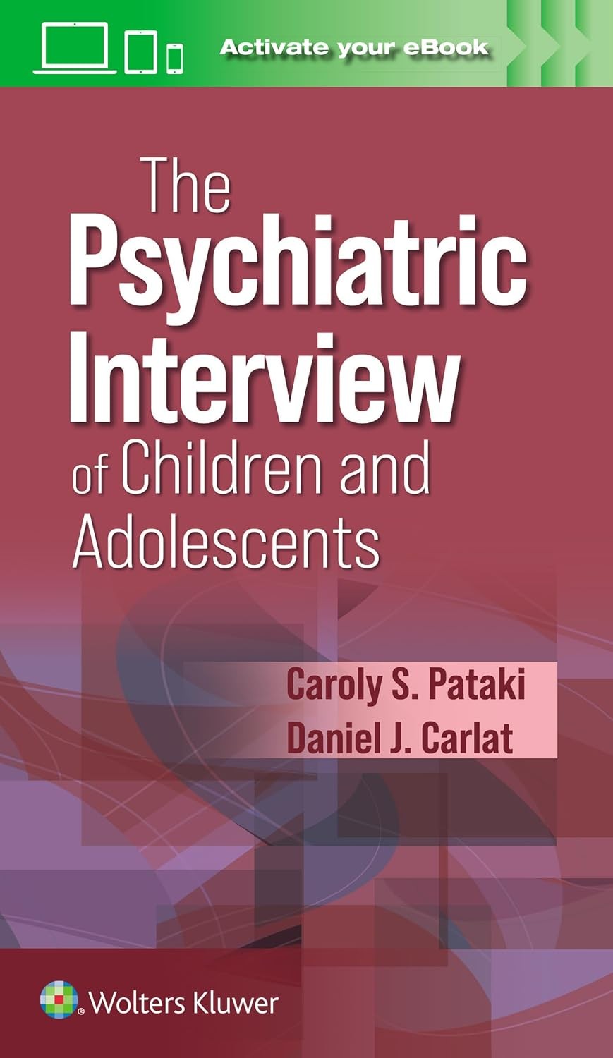 The Psychiatric Interview of Children and Adolescents
