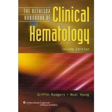 The Bethesda Handbook of Clinical Hematology, 2nd Edition