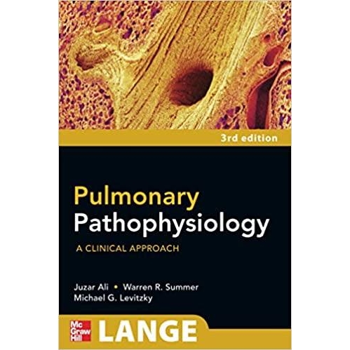 Pulmonary Pathophysiology: A Clinical Approach, 3rd Edition IE