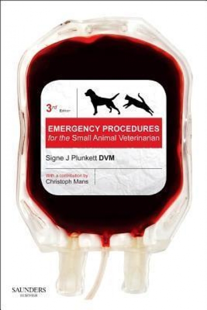 Emergency Procedures for the Small Animal Veterinarian 3rd Edition