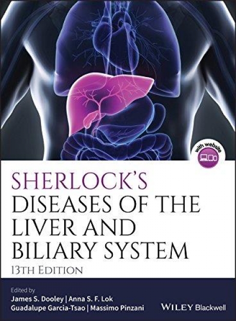 Sherlock`s Diseases of the Liver and Biliary System, 13th