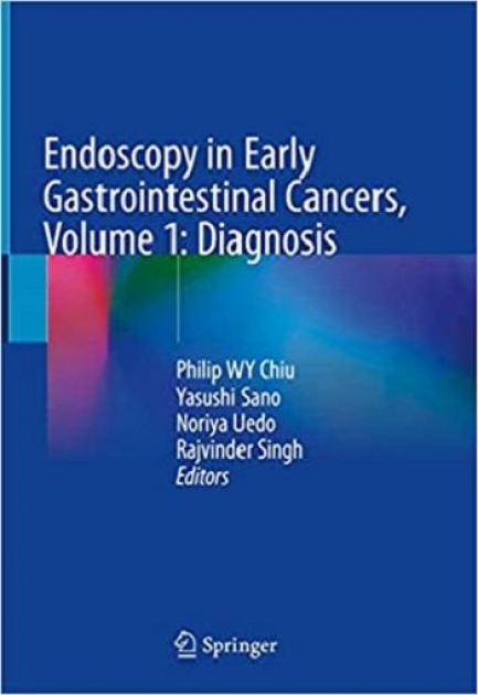 Endoscopy in Early Gastrointestinal Cancers, Volume 1