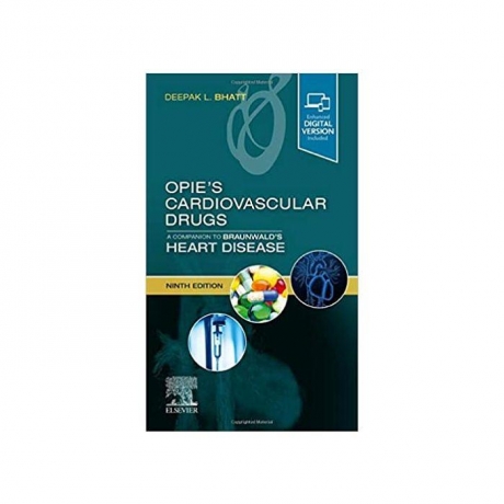 Opie`s Cardiovascular Drugs: A Companion to Braunwald`s Heart Disease, 9th Edition
