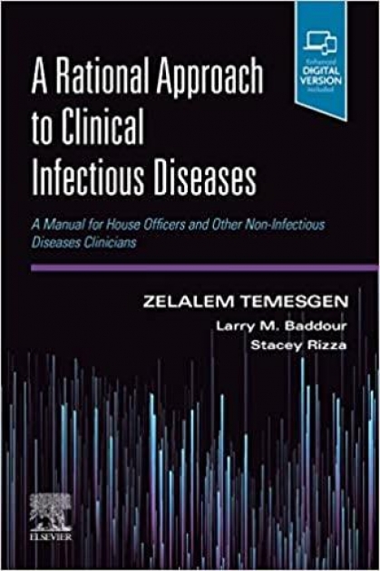 A Rational Approach to Clinical Infectious Diseases: A Manual for House Officers and Other Non-Infectious Diseases Clinicians 1s