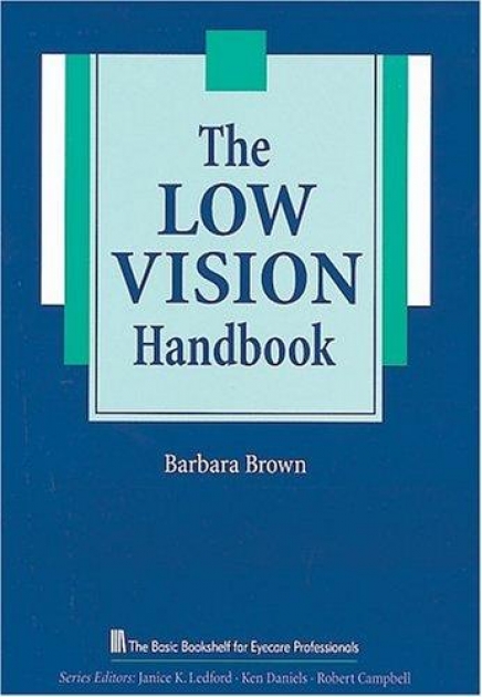 The Low Vision Handbook, 1st Edition