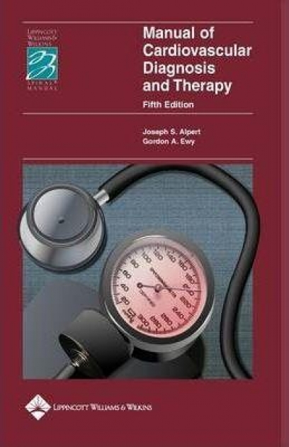 Manual of Cardiovascular Diagnosis and Therapy, 5th Edition