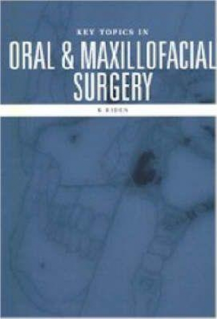 Key Topics in Oral and Maxillofacial Surgery, 1st Edition